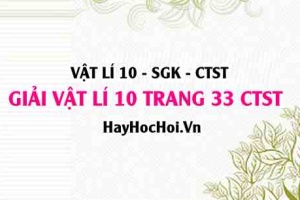 Giải Vật lí 10 trang 33 Chân trời sáng tạo SGK